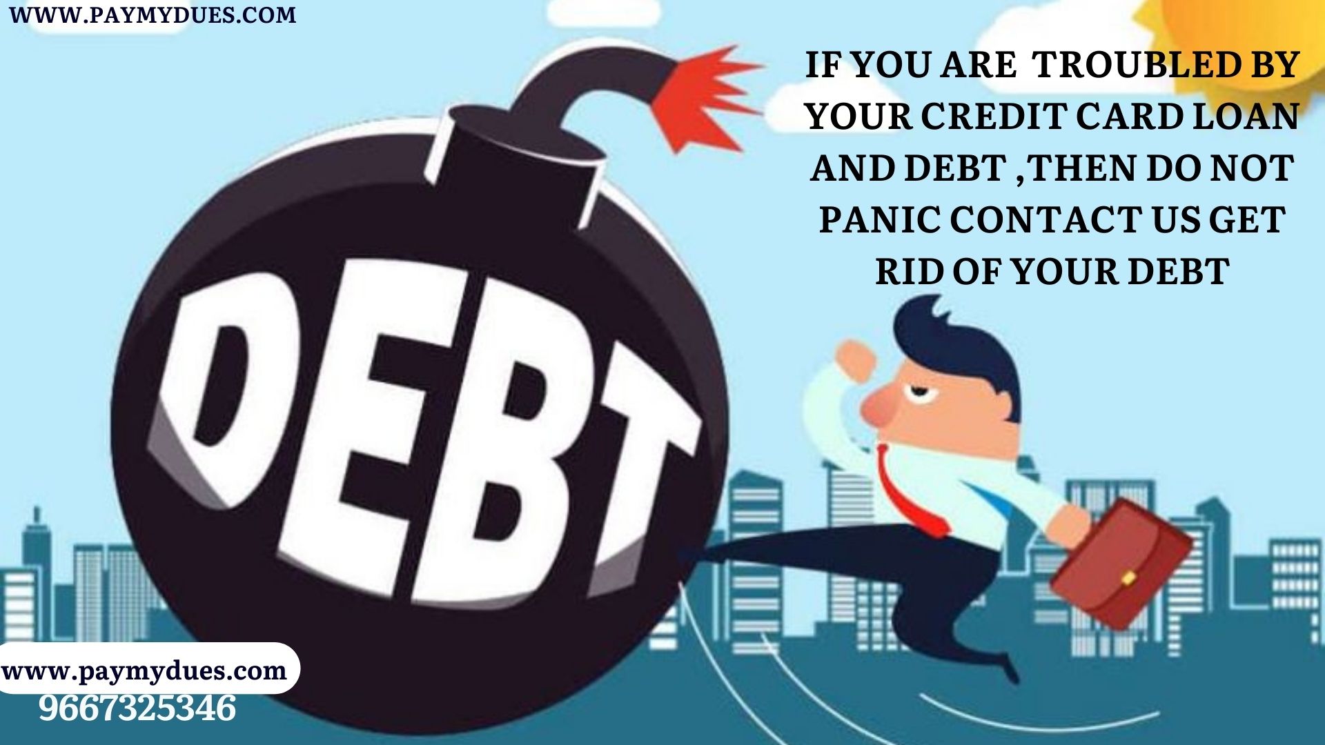 IF YOU ARE  TROUBLED BY YOUR CREDIT CARD LOAN AND DEBT